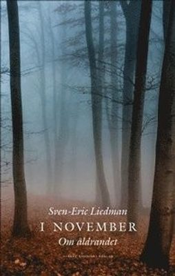 I november: Om åldrandet - Sven-Eric Liedman