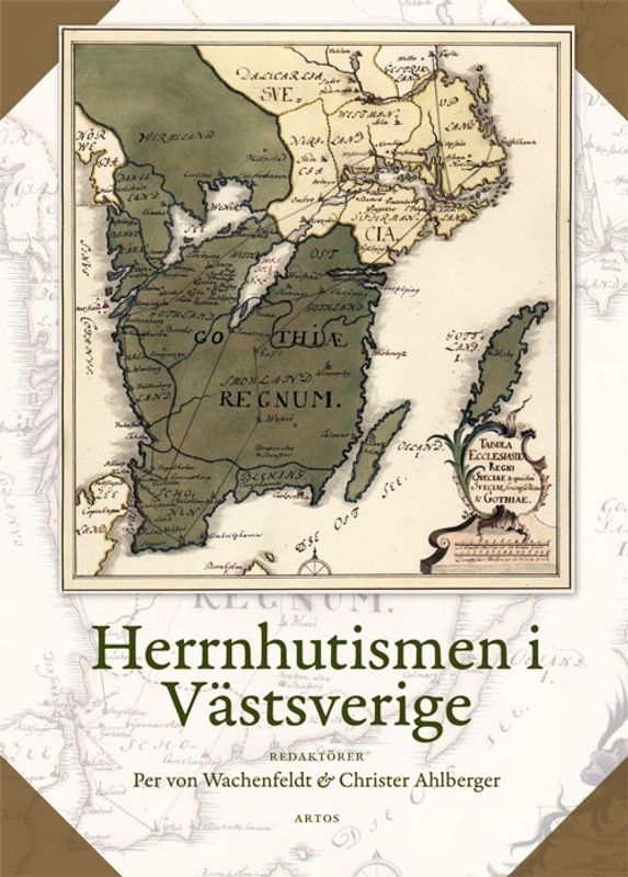 Herrnhutismen i Västsverige - Per von Wachenfeldt, Christer Ahlberger