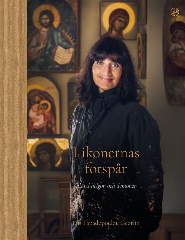I ikonernas fotspår -Bland helgon och demoner -  Efti Papadopoulou Georlin