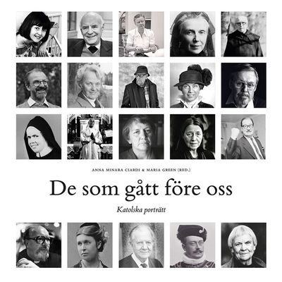 De som gått före oss: katolska porträtt