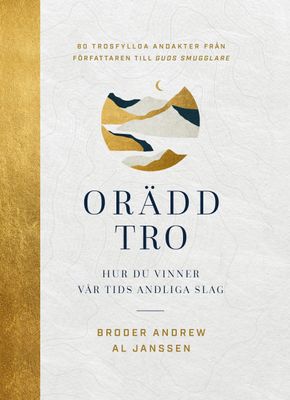 Orädd tro - Broder Andrew, Al Janssen