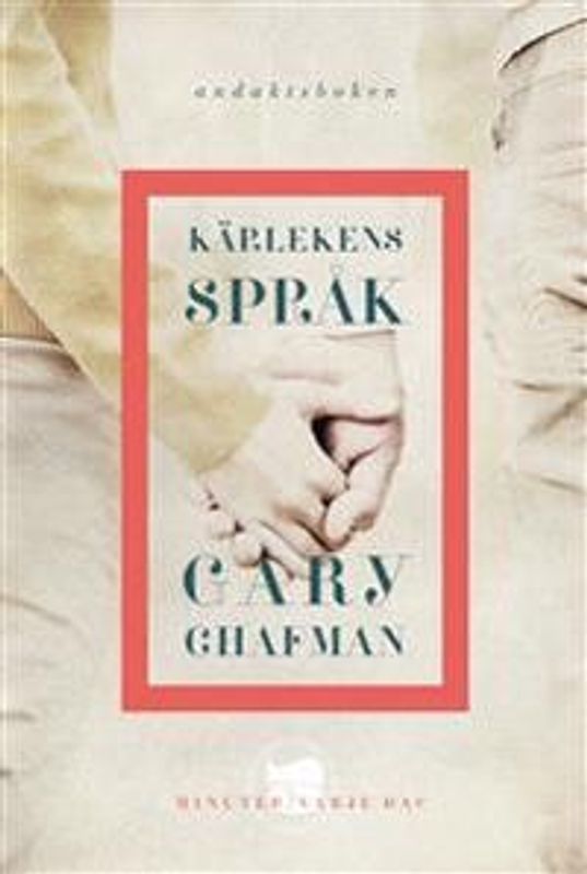 Kärlekens språk - andaktsboken - Gary Chapman