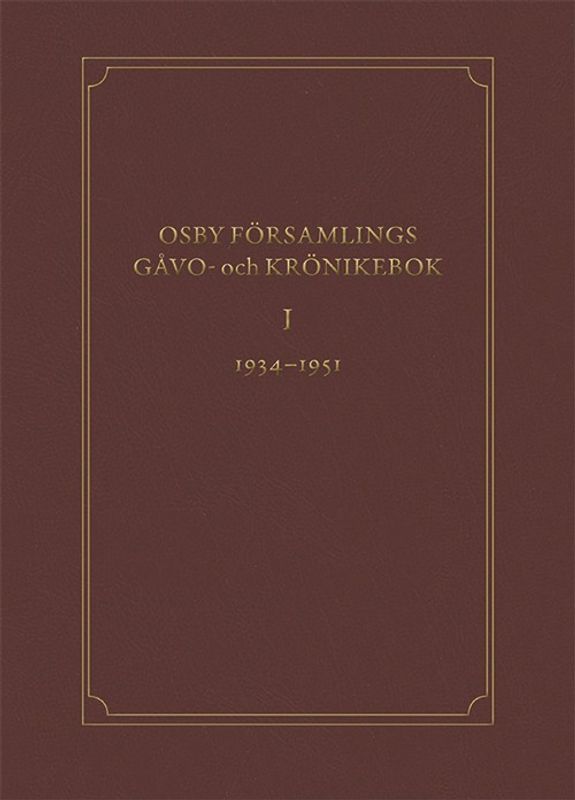 Osby församlings gåvo- och krönikebok, volym 1