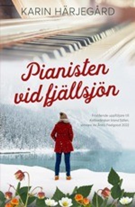 Pianisten vid fjällsjön - Karin Härjegård