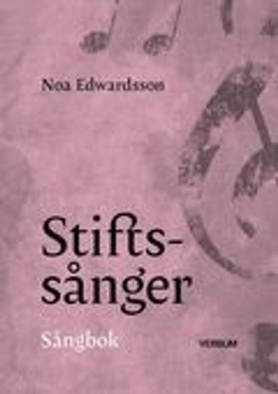 Stiftssånger, sångbok - Noa Edwardsson