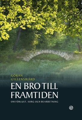 En bro till framtiden - Göran Gyllenswärd