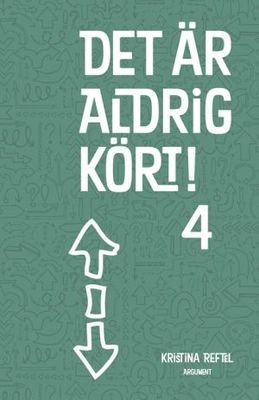 Det är aldrig kört! 4