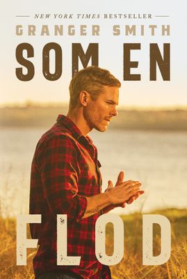 Som en flod - Granger Smith
