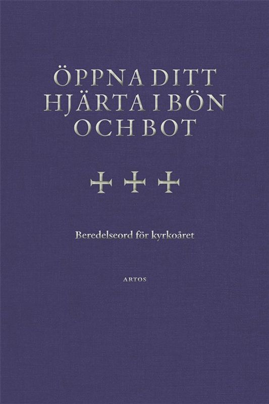 Öppna ditt hjärta i bön och bot - Beredelseord för kyrkoåret