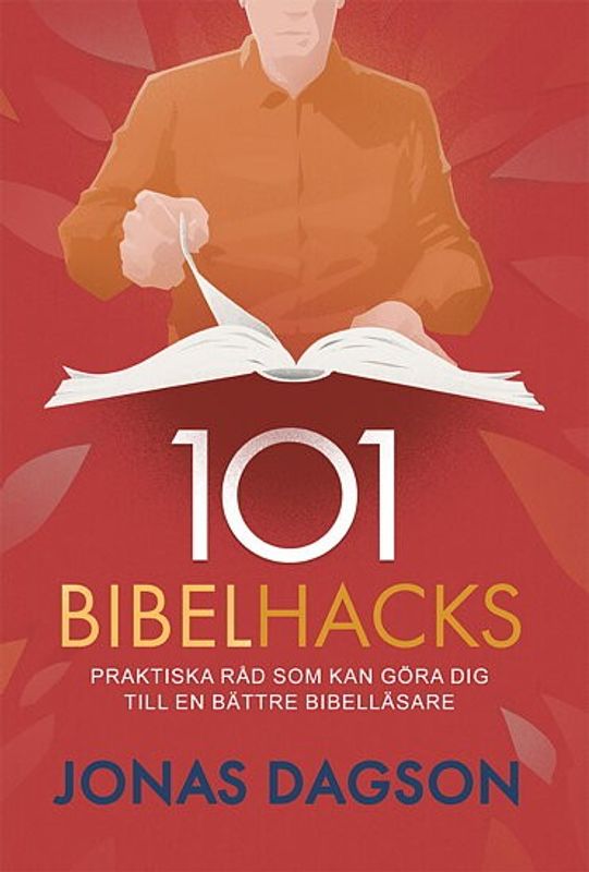 101 Bibelhacks - Jonas Dagson