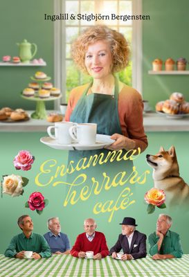 Ensamma herrars café - Ingalill och Stigbjörn Bergensten