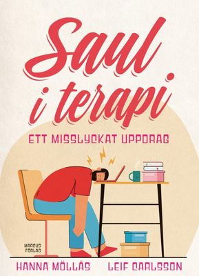 Saul i terapi: Ett misslyckat uppdrag - Hanna Möllås, Leif Carlsson