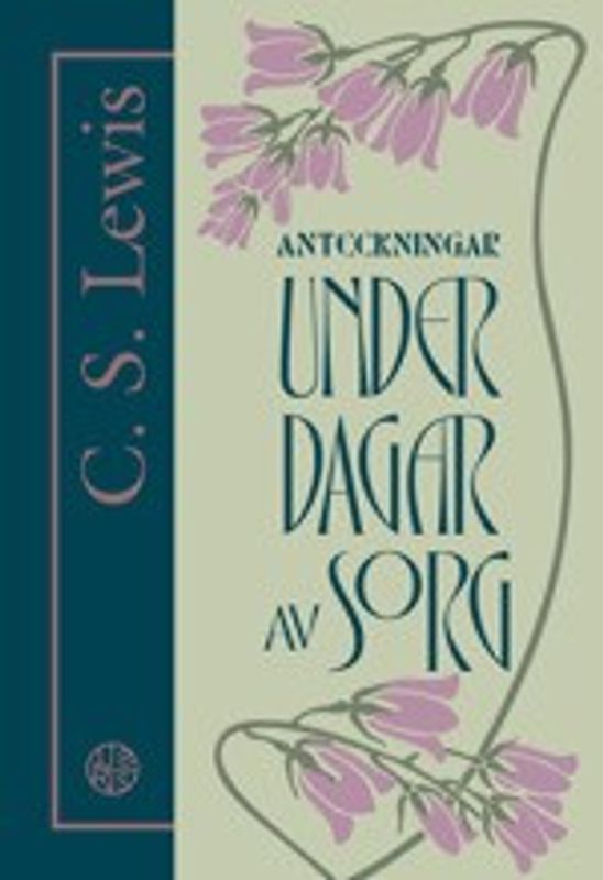 Anteckningar under dagar av sorg - CS Lewis