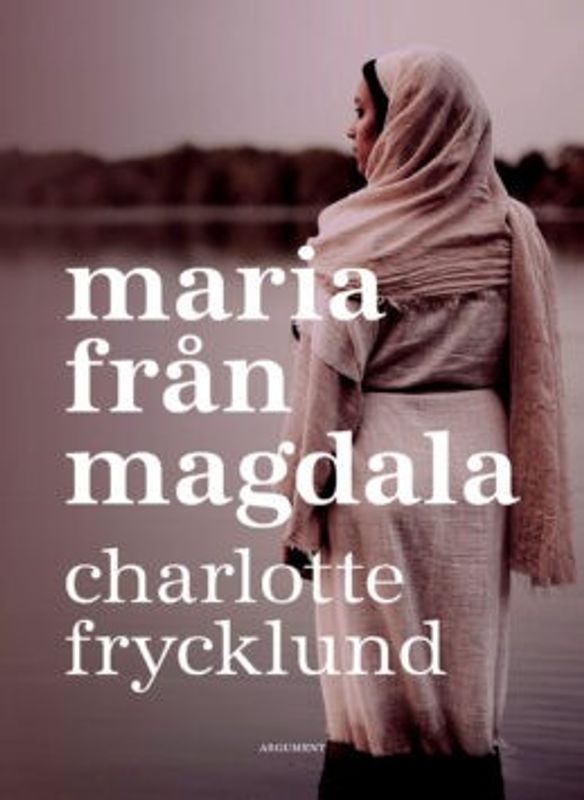 Maria från Magdala - Charlotte Frycklund