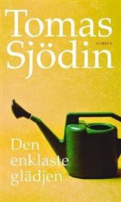 Den enklaste glädjen - Tomas Sjödin