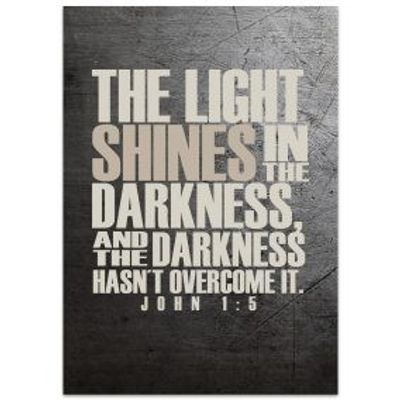 Vykort - The light shines in the darkness and the darkness hasn’t overcome it