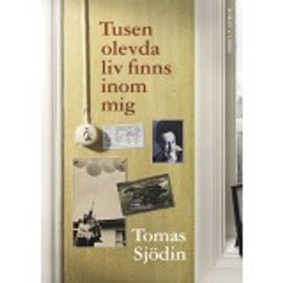 Tusen olevda liv finns inom mig - Tomas Sjödin