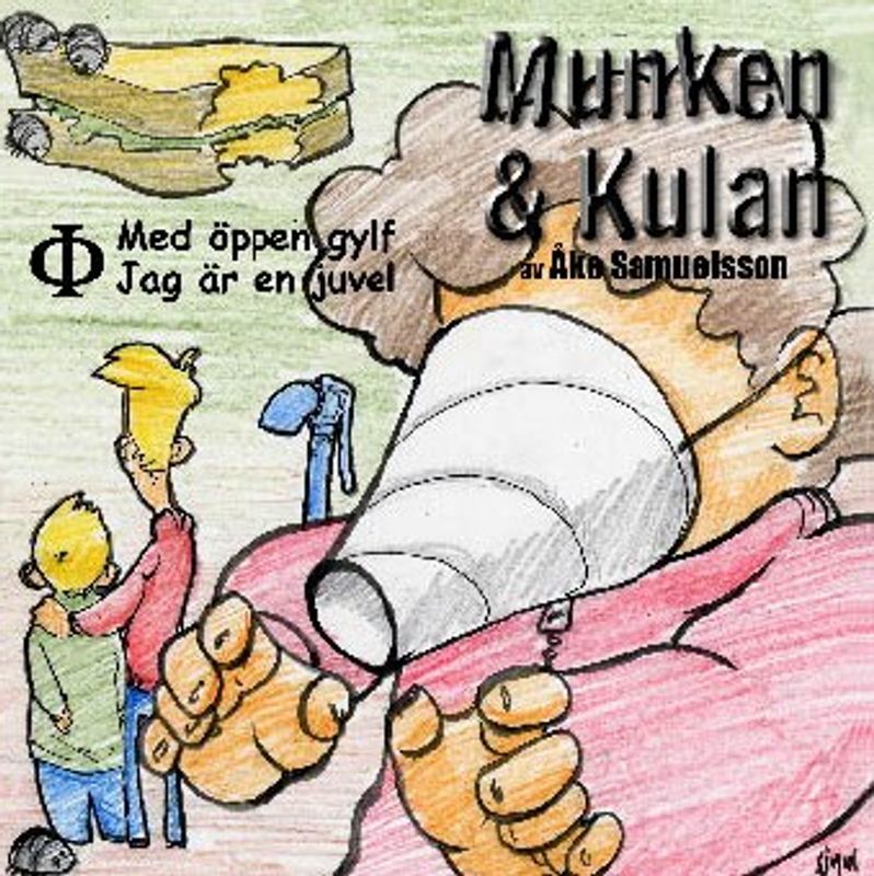 Munken & Kulan - Fi. Med öppen gylf + Jag är en juvel