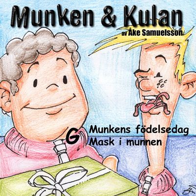 Munken & Kulan - G. Munkens födelsedag + Mask i munnen