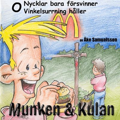 Munken & Kulan - O. Nycklar försvinner + Vinkelsurrning håller