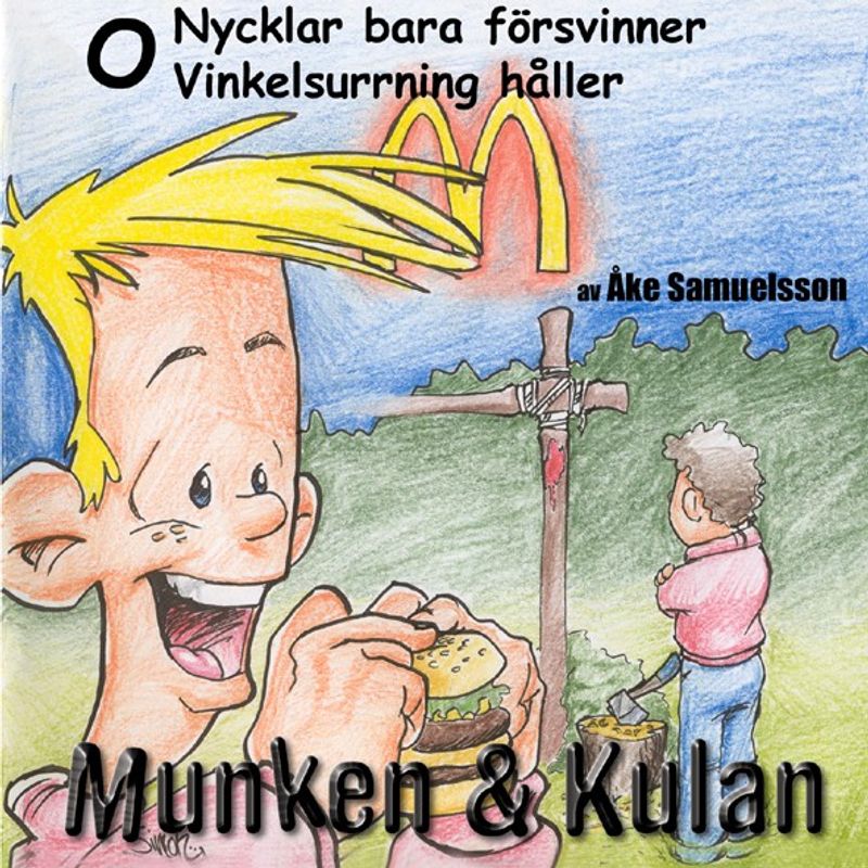 Munken & Kulan - O. Nycklar försvinner + Vinkelsurrning håller
