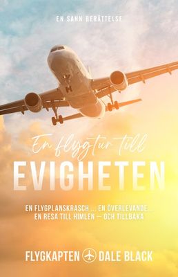 En flygtur till evigheten - Dale Black