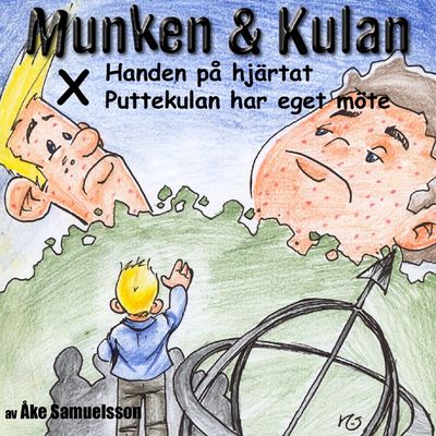 Munken & Kulan - X. Handen på hjärtat+Puttekulan har eget möte