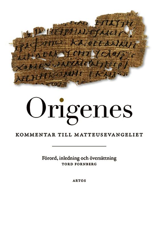 Kommentar till Matteusevangeliet - Origenes