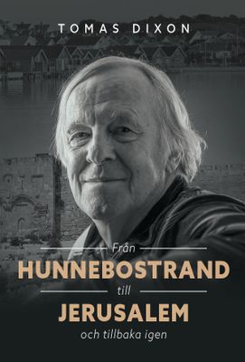 Från Hunnebostrand till Jerusalem och tillbaka igen - Tomas Dixon