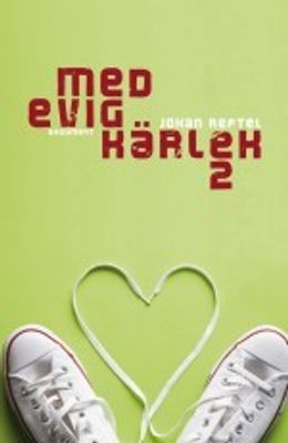 Med evig kärlek 2 - Johan Reftel