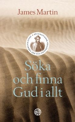 Söka och finna Gud i allt - James Martin