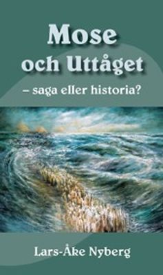 Mose och uttåget - Lars-Åke Nyberg
