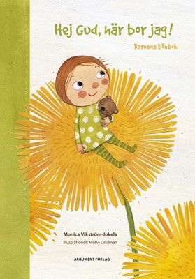 Hej Gud, här bor jag! - Monica Vikström-Jokela