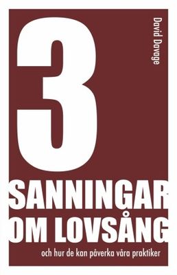 3 sanningar om lovsång - och hur de kan påverka våra praktiker - David Davage