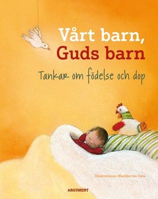 Vårt barn, Guds barn - Tankar om födelse och dop