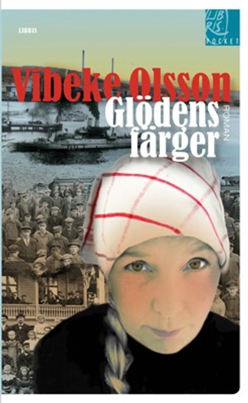 Glödens färger - Vibeke Olsson