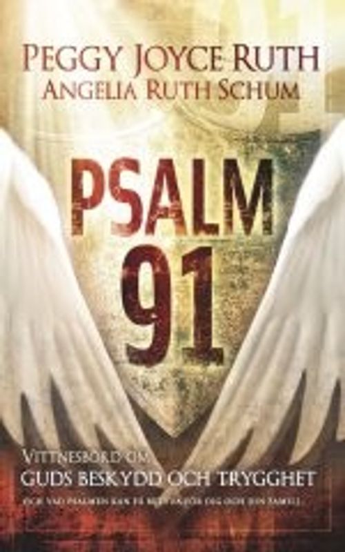 Psalm 91 - Peggy Joyce Ruth