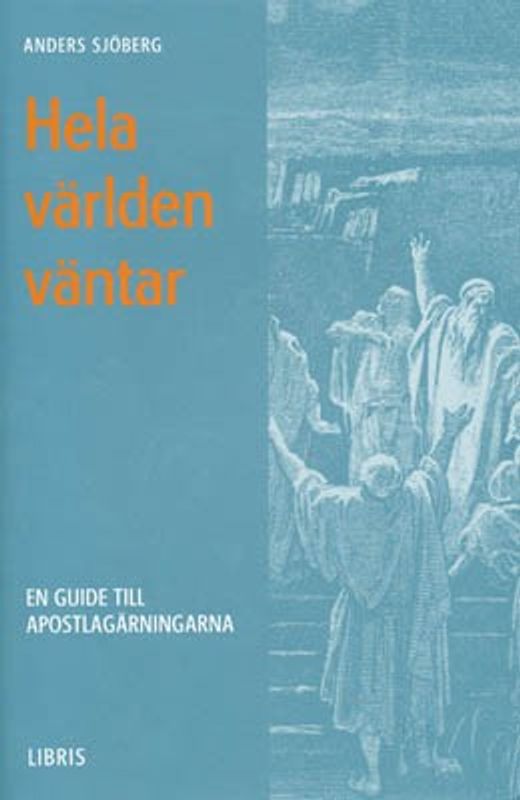 Hela världen väntar - Anders Sjöberg