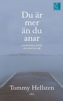 Du är mer än du anar - Tommy Hellsten