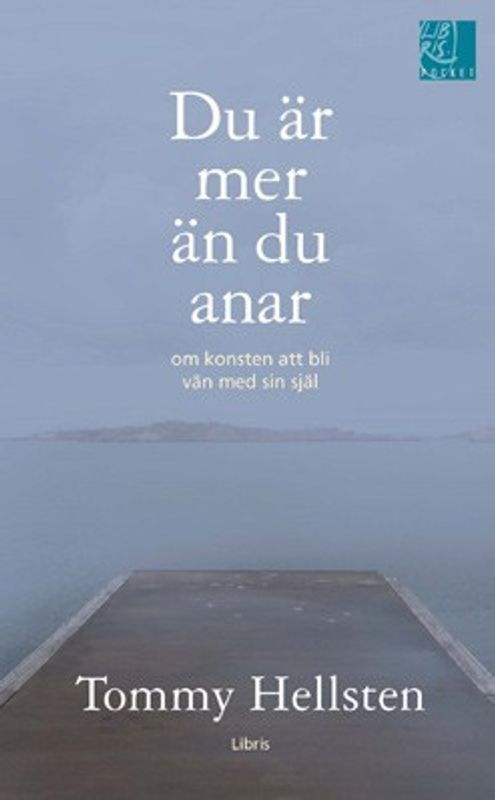 Du är mer än du anar - Tommy Hellsten