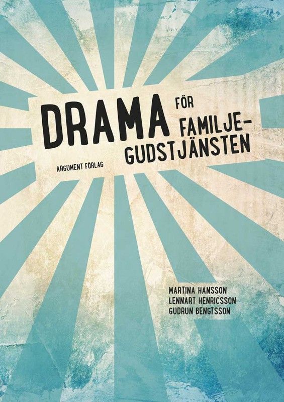 Drama för familjegudstjänsten - Martina Hansson, Lennart Henricsson och Gudrun Bengtsson
