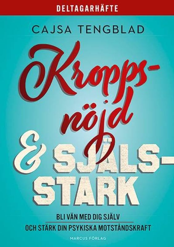 Kropps-nöjd och själs-stark - Deltagarhäfte