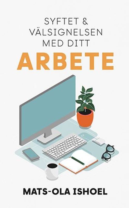 Syftet & välsignelsen med ditt arbete