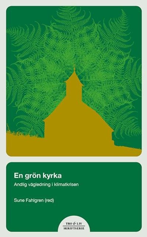 En grönare kyrka: teologi för klimatnödläge