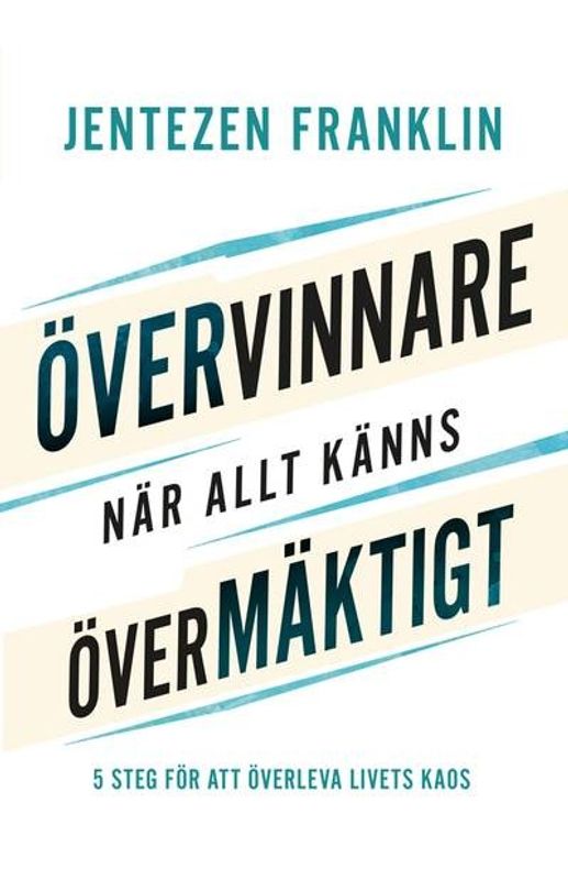 Övervinnare när allt känns övermäktigt