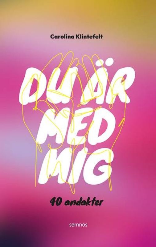 Du är med mig - 40 andakter