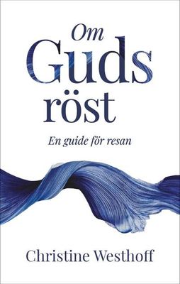 Om Guds röst - en guide för resan