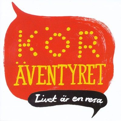 Köräventyret - Livet är en resa