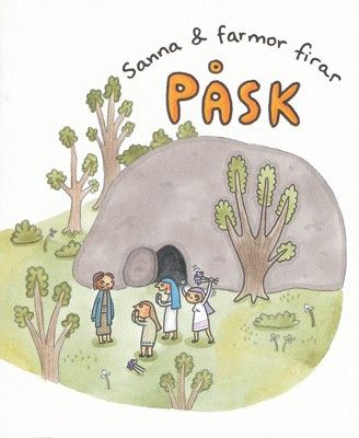 Sanna och farmor firar påsk - Lotta Olsson