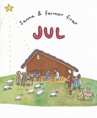 Sanna och farmor firar jul - Lotta Olsson